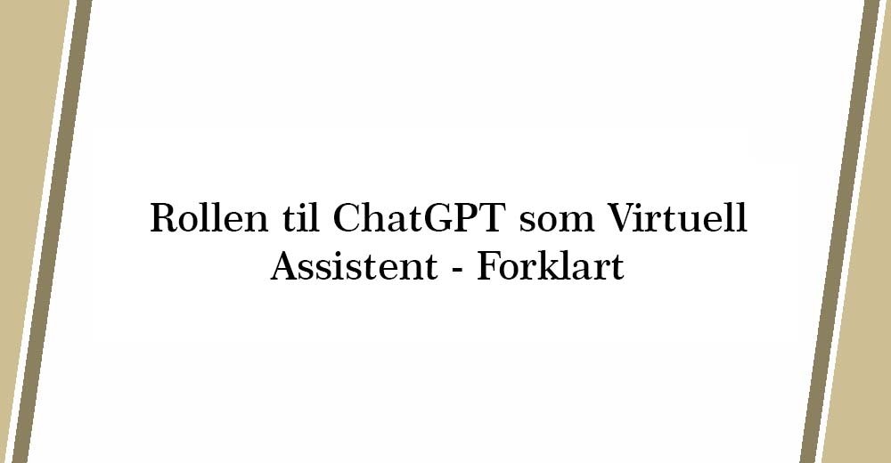 ChatGPT som Virtuell Assistent